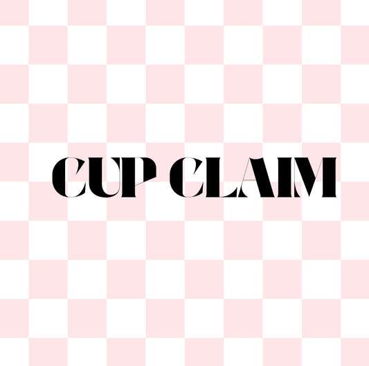 CUP CLAIM :)
